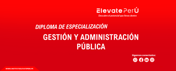 ESPECIALIZACIÓN EN GESTIÓN Y ADMINISTRACIÓN PÚBLICA