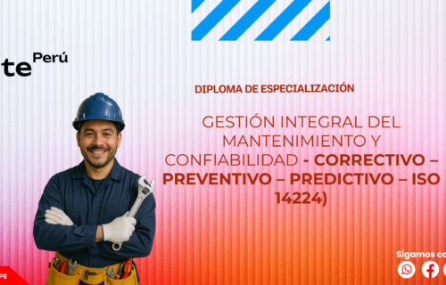 GESTIÓN INTEGRAL DEL MANTENIMIENTO Y CONFIABILIDAD – CORRECTIVO – PREVENTIVO – PREDICTIVO – ISO 14224)