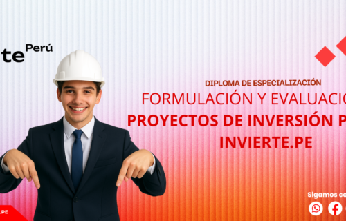 FORMULACIÓN Y EVALUACIÓN DE PROYECTOS DE INVERSIÓN PÚBLICA INVIERTE.PE