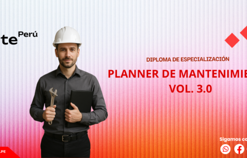 ESPECIALIZACIÓN EN PLANNER DE MANTENIMIENTO VOL. 3.0