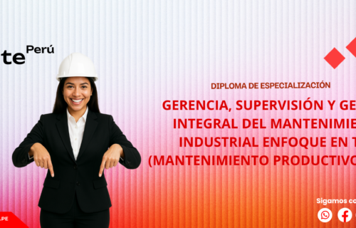 ESPECIALIZACIÓN EN GERENCIA, SUPERVISIÓN Y GESTIÓN INTEGRAL DEL MANTENIMIENTO INDUSTRIAL ENFOQUE EN TPM (MANTENIMIENTO PRODUCTIVO TOTAL)