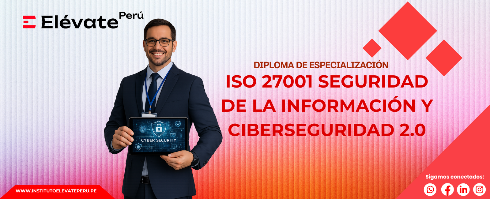 ISO 27001 SEGURIDAD DE LA INFORMACIÓN Y CIBERSEGURIDAD 2.0