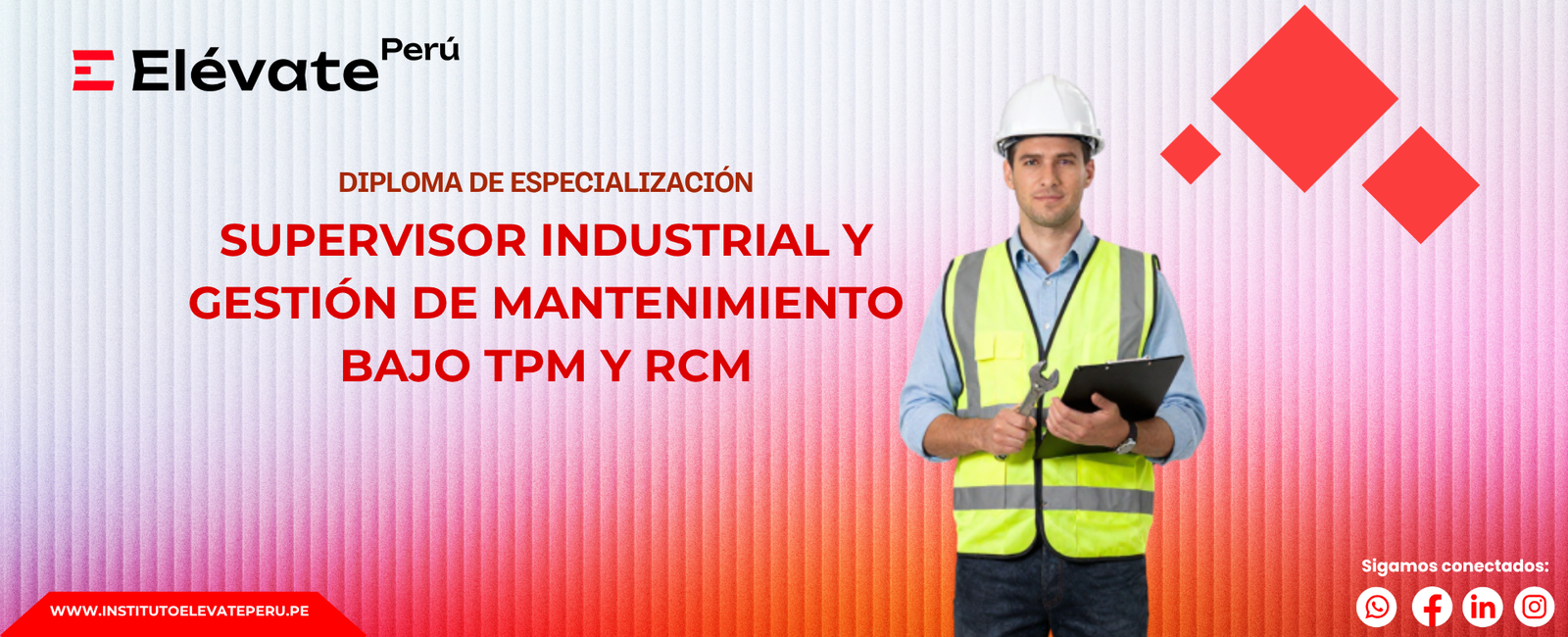 DIPLOMA EN SUPERVISOR INDUSTRIAL Y GESTIÓN DE MANTENIMIENTO BAJO TPM Y RCM