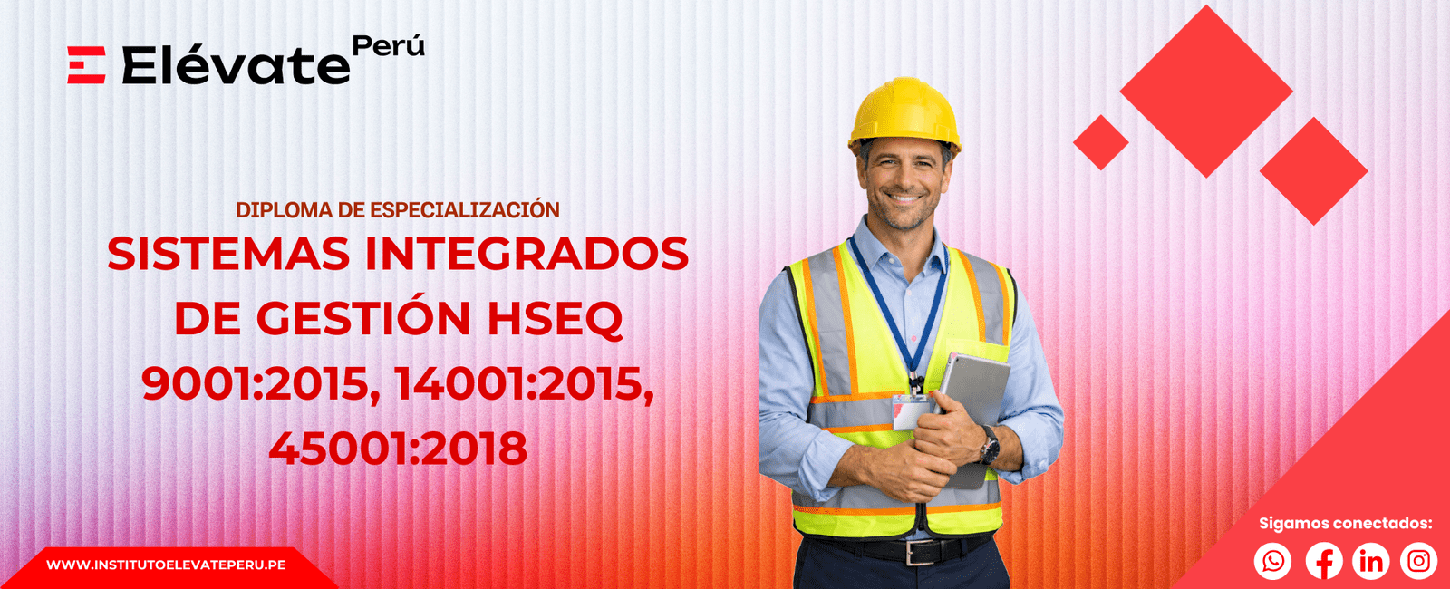 SISTEMAS INTEGRADOS DE GESTIÓN HSEQ 9001:2015, 14001:2015, 45001:2018
